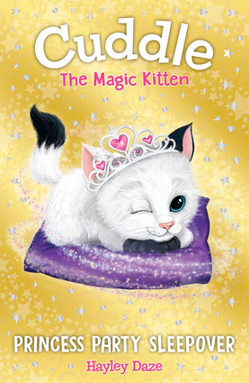 Cuddle the Magic Kitten Book 3: Princess Party Sleepover