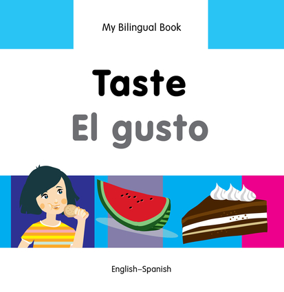 My Bilingual Book–Taste (English–Spanish) My Bilingual Book–Taste (English–Spanish)