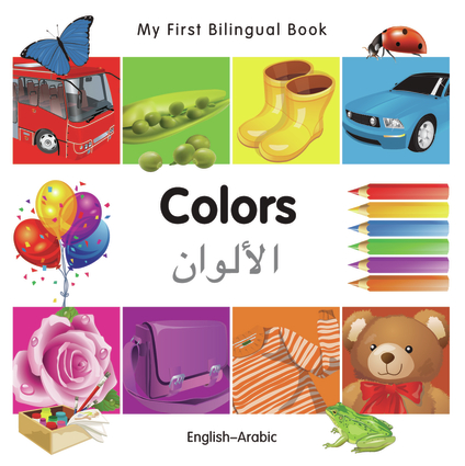 My First Bilingual Book–Colors (English–Arabic)
