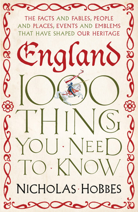England: 1000 Things You Need to Know