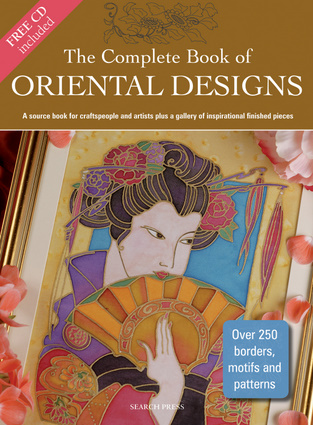 The Complete Book Of Oriental Designs: A Source Book For Craftspeople And Artists Plus A Gallery Of Inspirational Finished Pieces (Design Source Books) (9781844484416)