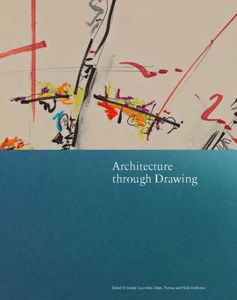 建築家のドローイング　Architecture through Drawing Architecture through Drawing | Independent Publishers Group