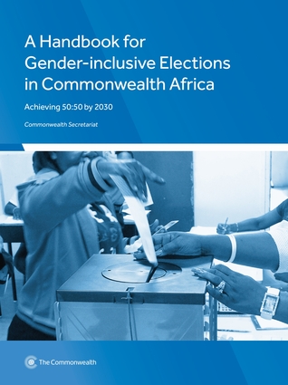 A Handbook for Gender-Inclusive Elections in Commonwealth Africa