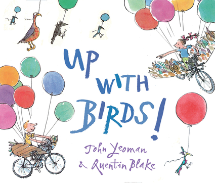 Up With Birds! Up With Birds!