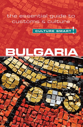 Bulgaria - Culture Smart!