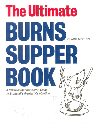 The Ultimate Burns Supper Book