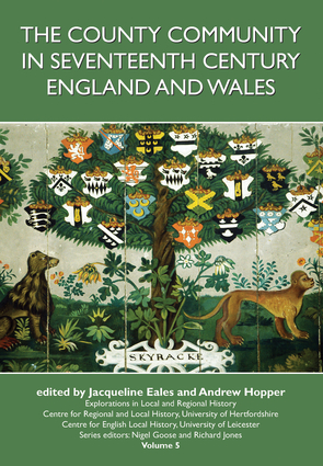 The County Community in Seventeenth Century England and Wales