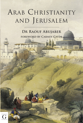 Arab Christianity and Jerusalem