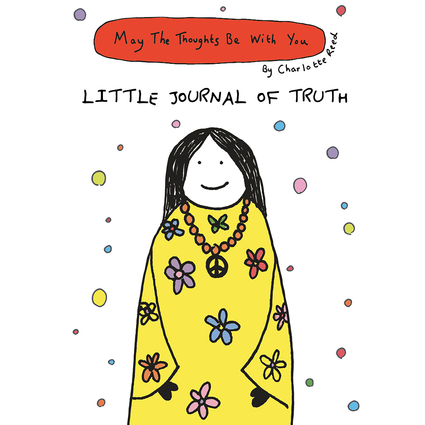 May The Thoughts Be With You: Little Journal of Truth