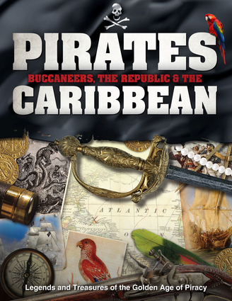 Pirates, Buccaneers, the Republic & the Caribbean