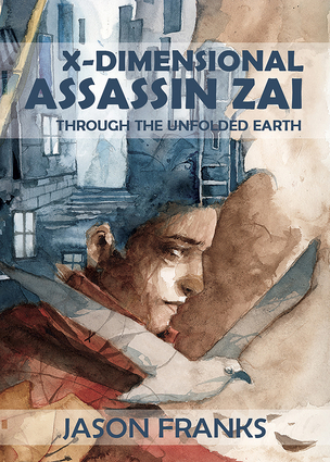 X-Dimensional Assassin Zai Through the Unfolded Earth
