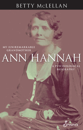 Ann Hannah, My (Un)Remarkable Grandmother