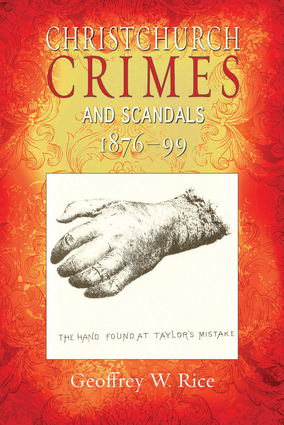 Christchurch Crimes and Scandals 1876–99