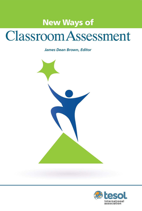 New Ways of Classroom Assessment, Revised
