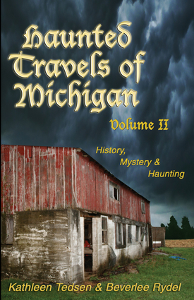 Haunted Travels of Michigan II