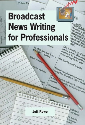 Broadcast News Writing for Professionals