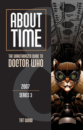 About Time 8: The Unauthorized Guide to Doctor Who (Series 3)