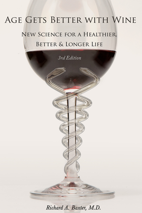 Age Gets Better with Wine Third Edition