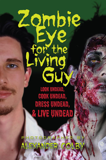 Zombie Eye for the Living Guy