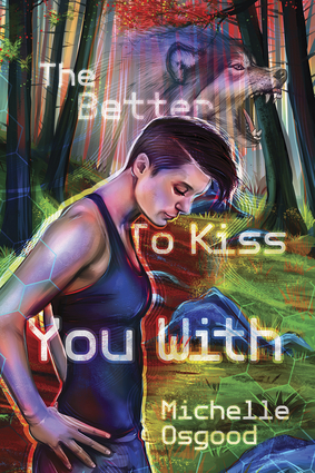 The Better to Kiss You With