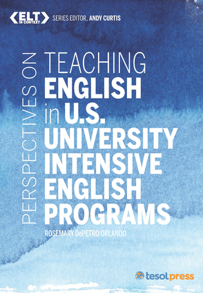 Perspectives on Teaching English in U.S. University Intensive English Programs