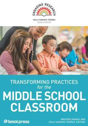 Transforming Practices for the Middle School Classroom