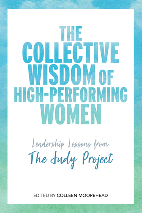 The Collective Wisdom of High-Performing Women