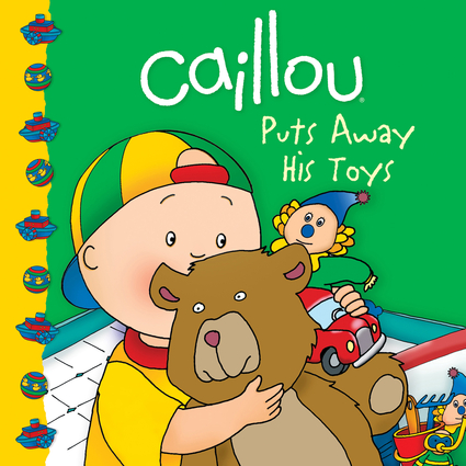 Caillou Puts Away His Toys Caillou Puts Away His Toys