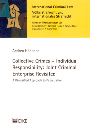 Collective Crimes - Individual Responsibility: Joint Criminal Enterprise Revisited