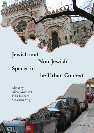 Jewish and Non-Jewish Spaces in Urban Context