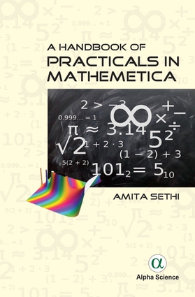A Handbook of Practicals in Mathematica