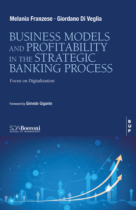 Business Model and Profitability in the Banking Strategic Process Business Model and Profitability in the Banking Strategic Process