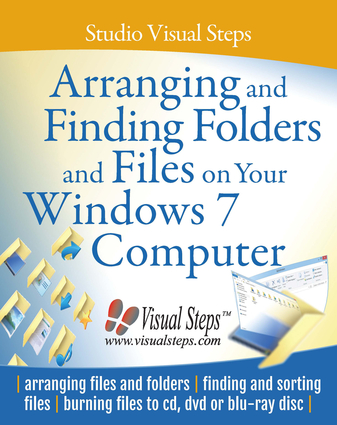 Arranging and Finding Folders and Files on Your Windows 7 Computer