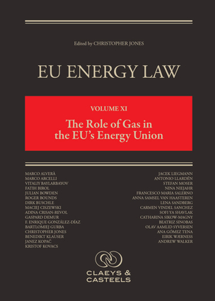 EU Energy Law Volume XI, The Role of Gas in the EU's Energy Union