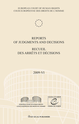 Reports of Judgments and Decisions / Recueil des arrets et decisions vol. 2009-VI