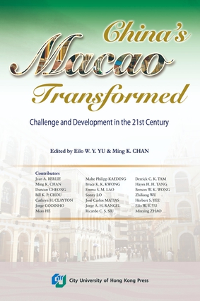 China's Macao Transformed-Challenge and Development in the 21st Century