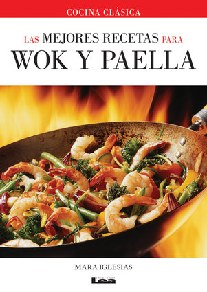 Frugal rebanada Autónomo Las mejores recetas para wok y paella | Independent Publishers Group