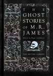 The Ghost Stories of M.R. James