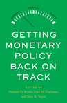 Getting Monetary Policy Back on Track