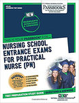 Nursing School Entrance Examinations For Practical Nurse (PN)