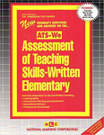 ASSESSMENT OF TEACHING SKILLS-WRITTEN (ELEMENTARY) (ATS-We)