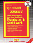 ASWB EXAMINATION IN SOCIAL WORK [ASWB] (1 VOL.)