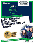 ASWB Examination In Social Work – Intermediate/Masters (ASWB/II)