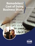 Remodelers' Cost of Doing Business Study, 2017 Edition