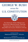 George W. Bush Vs. the U.S. Constitution