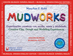 Mudworks Bilingual Edition&ndash;Edici&oacute;n biling&uuml;e