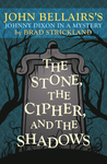 The Stone, the Cipher, and the Shadows