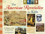 American Revolution for Kids, The