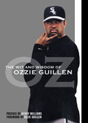 The Wit and Wisdom of Ozzie Guillen