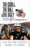 The Good, the Bad, & the Ugly: New England Patriots